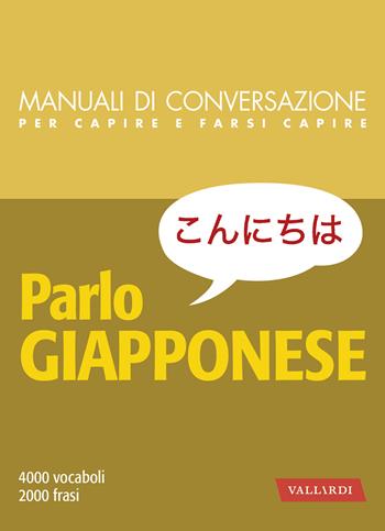 Parlo giapponese - Roberta Giulianella Vergagni - Libro Vallardi A. 2026, Manuali di conversazione | Libraccio.it