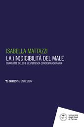 La (in)dicibilità del male. Charlotte Delbo e l'esperienza concentrazionaria