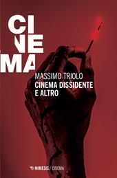 Cinema dissidente e altro