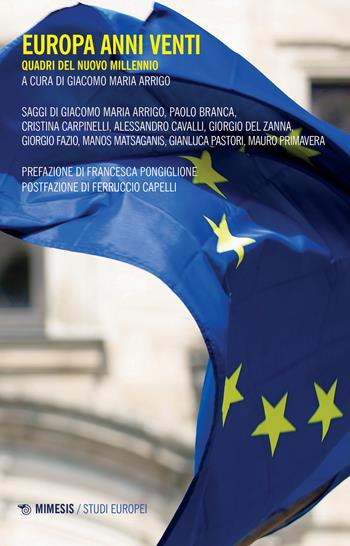 Europa anni venti. Quadri del nuovo millennio  - Libro Mimesis 2024, Studi europei | Libraccio.it