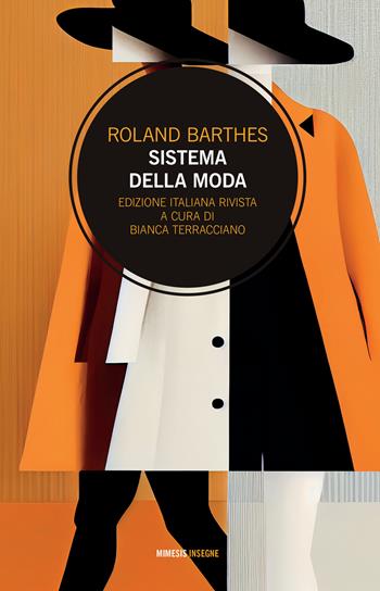 Sistema della moda - Roland Barthes - Libro Mimesis 2024, Insegne | Libraccio.it