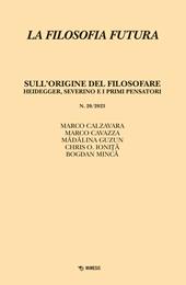 La filosofia futura (2023). Vol. 20: Sull’origine del filosofare. Heidegger, Severino e i primi pensatori