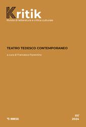 Kritik. Rivista di letteratura e critica culturale (2024). Vol. 1: Teatro tedesco contemporaneo
