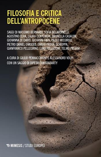 Filosofia e critica dell'antropocene - Volpi - Libro Mimesis 2025, Studi europei | Libraccio.it