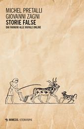 Storie false. Dai faraoni alle bufale online