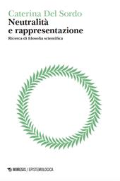 Neutralità e rappresentazione. Ricerca di filosofia scientifica