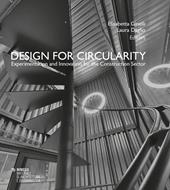 Design for circularity. Experimentation and innovation for the constructor sector