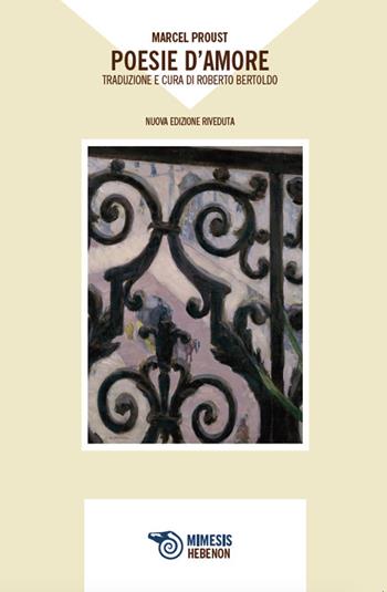 Poesie d'amore. Nuova ediz. - Marcel Proust - Libro Mimesis 2025, Hebenon | Libraccio.it