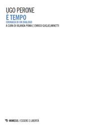 È tempo. Cronaca di un dialogo