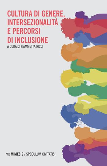 Cultura di genere, intersezionalità e percorsi di inclusione  - Libro Mimesis 2025, Speculum civitatis | Libraccio.it