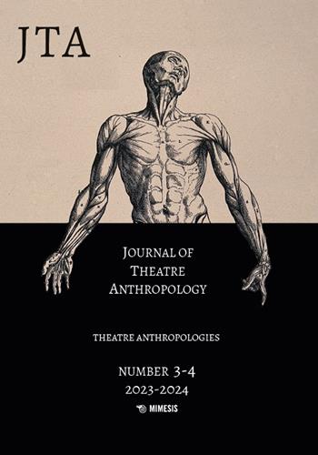 Journal of theatre anthropology (2023-2024). Ediz. bilingue. Vol. 3-4  - Libro Mimesis 2025 | Libraccio.it