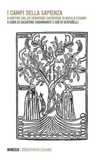 I campi della sapienza. A partire dal «De venatione sapientiae» di Nicola Cusano. Ediz. multilingue - Venturelli - Libro Mimesis 2025, Bibliotheca cusana | Libraccio.it