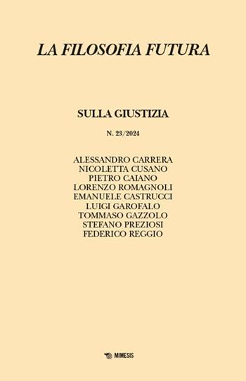 La filosofia futura (2024). Vol. 23  - Libro Mimesis 2025 | Libraccio.it