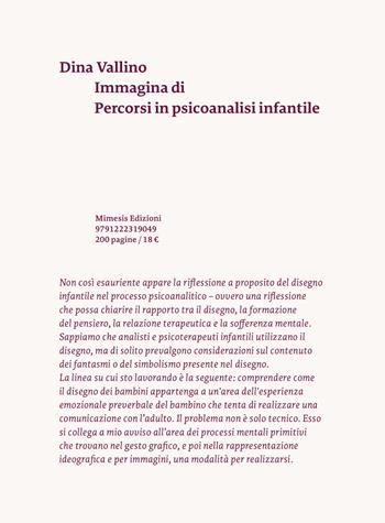 Immagina di. Percorsi in psicoanalisi infantile - Dina Vallino - Libro Mimesis 2025 | Libraccio.it