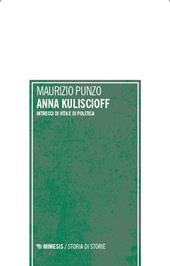 Anna Kuliscioff. La forza delle idee