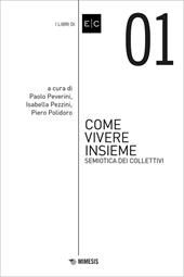 Come vivere insieme. Semiotica dei collettivi