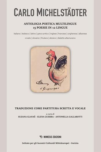Antologia poetica multilingue. Ediz. multilingue. Con File audio online - Carlo Michelstaedter - Libro Mimesis 2025, Mimesis | Libraccio.it