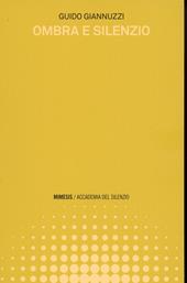 Ombra e silenzio