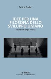 Idee per una filosofia dello sviluppo umano