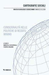 Cartografie sociali. Rivista di sociologia e scienze umane. Ediz. italiana e inglese (2024). Vol. 18: Condizionalità nelle politiche di reddito minimo. Prospettive critiche a confronto