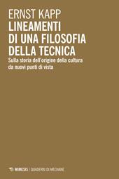 Lineamenti di una filosofia della tecnica. Sulla storia dell'origine della cultura da nuovi punti di vista