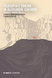 Filosofia e cinema in Aleksandr Sokurov. Passaggi e paesaggi. Vol. 2