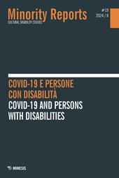 Minority Reports. Cultural disability studies (2024). Ediz. bilingue. Vol. 19: Covid-19 e persone con disabilità