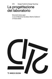 La progettazione del laboratorio. Strumenti, tempi, spazi