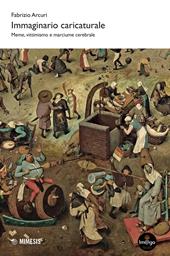 Immaginario caricaturale. Meme, vittimismo e marciume cerebrale