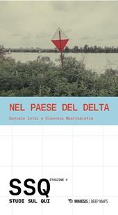 Nel paese del delta. Studi sul qui. Stagione 4
