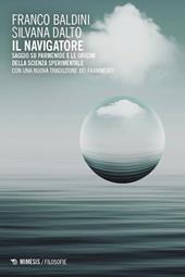 Il navigatore. Saggio su Parmenide e le origini della scienza sperimentale