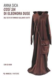 «Così sia» di Eleonora Duse. Dal testo di Tommaso Gallarati Scotti