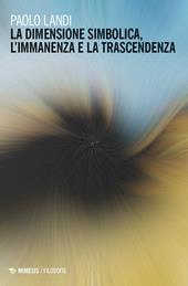 La dimensione simbolica, l'immanenza e la trascendenza