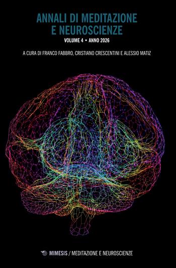 Annali di meditazione e neuroscienze. Vol. 4  - Libro Mimesis 2026, Meditazione e neuroscienze | Libraccio.it