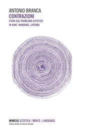Contrazioni. Studi sul problema estetico in Kant, Warburg, Lyotard