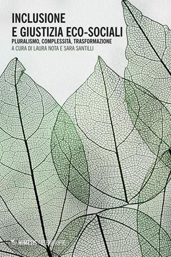 Inclusione e giustizia eco-sociali. Pluralismo, complessità, trasformazione  - Libro Mimesis 2026, Eterotopie | Libraccio.it