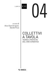 Collettivi a tavola. Teorie e pratiche del cibo condiviso