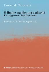 Il limine tra identità e alterità. Un viaggio con Diego Napolitani