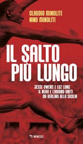 Il salto più lungo. Jesse Owens e Luz Long, il nero e l’ariano uniti da Berlino alla Sicilia