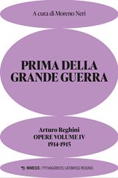 Prima della grande guerra. Opere. Vol. 4: 1914-1915