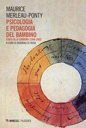 Psicologia e pedagogia del bambino. Corsi alla Sorbona (1949-1952)