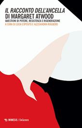 Il racconti dell'ancella di Margaret Atwood. Questioni di potere, resistenza e rigenerazione