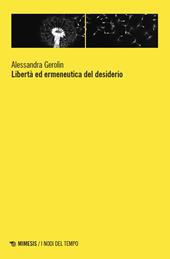 Libertà ed ermeneutica del desiderio
