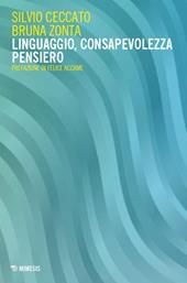 Linguaggio, consapevolezza, pensiero