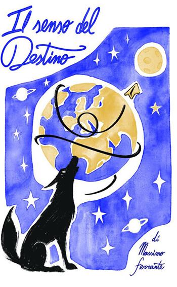 Il senso del destino - Massimo Ferrante - Libro StreetLib 2023 | Libraccio.it
