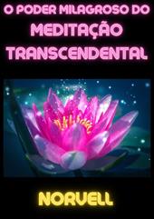 O poder milagroso do meditação transcendental