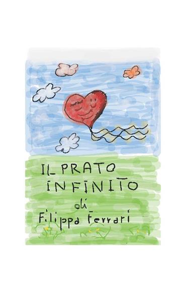 Il prato infinito. Quando l'amore non può finire - Ferrari Filippa - Libro StreetLib 2023 | Libraccio.it