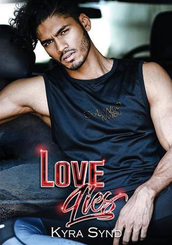 Love Lies. Nuova ediz. - Kyra Synd - Libro StreetLib 2023, Outlawed Malibù | Libraccio.it