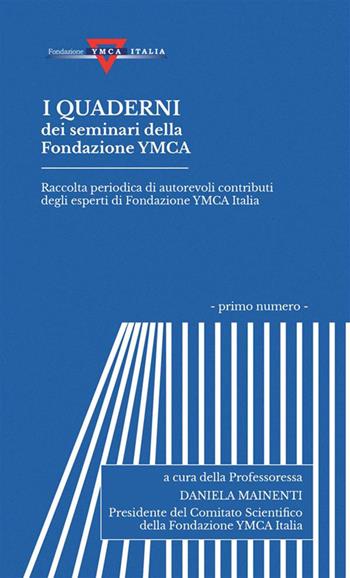 I quaderni dei seminari della Fondazione YMCA. Vol. 1  - Libro StreetLib 2023 | Libraccio.it