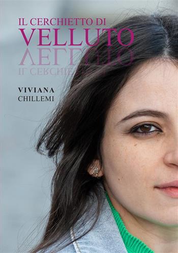 Il cerchietto di velluto - Viviana Chillemi - Libro StreetLib 2023 | Libraccio.it